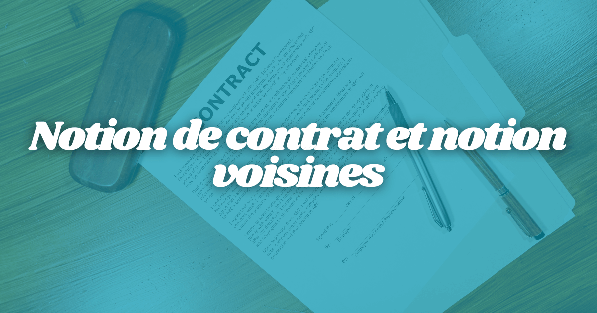 Notion de contrat et notions voisines